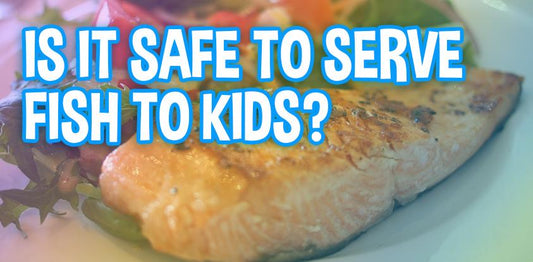 Is the mercury and metals in fish, tuna and salmon safe for kids?