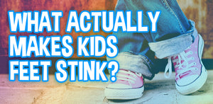 What Actually Makes Kids Feet Stink?